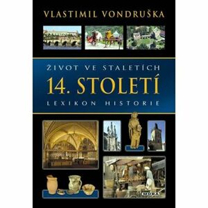 Život ve staletích 14. století - Lexikon historie