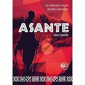 Asante - za rubínovým srdcem černého kontinentu