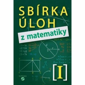 Sbírka úloh z matematiky I