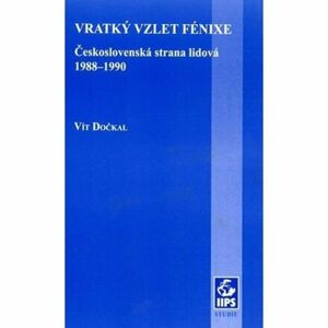 Vratký vzlet Fénixe: Československá strana lidová 1988–1990