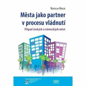 Města jako partner v procesu vládnutí: Případ českých a německých měst