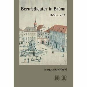 Berufstheater in Brünn 1668–1733