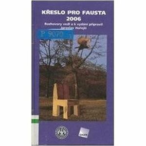 Křeslo pro Fausta 2006: Rozhovory vedl a k vydání připravil Jaroslav Hořejší