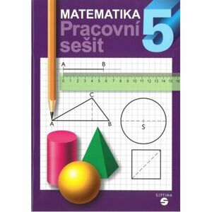 Matematika pro 5. ročník (pracovní sešit)