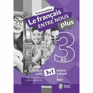 Le francais ENTRE NOUS plus 3 (A2) - Pracovní sešit