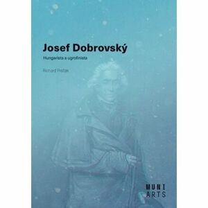 Josef Dobrovský - Hungarista a ugrofinista