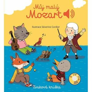 Můj malý Mozart - Zvuková knížka