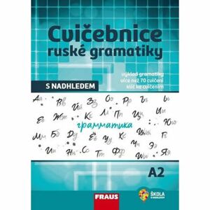 Cvičebnice ruské gramatiky s nadhledem A2 - Doplňky