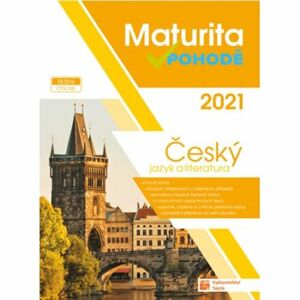 ČJ a literatura - Maturita v pohodě 2021
