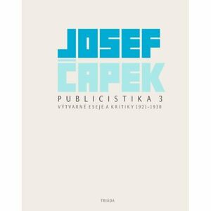 Publicistika 3 - Výtvarné eseje a kritiky 1921-1930