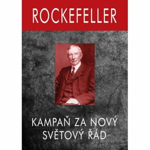 Rockefeller - Kampaň za Nový Světový Řád