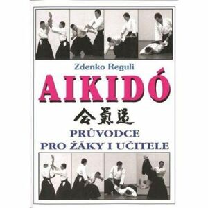 Aikidó - Průvodce pro žáky i učitele