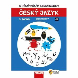 Český jazyk 9. ročník - K přijímačkám s nadhledem 2v1 Hybridní publikace