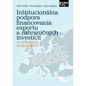 Inštitucionálna podpora financovania exportu a zahraničných investícií vo vybraných krajinách EÚ (sl