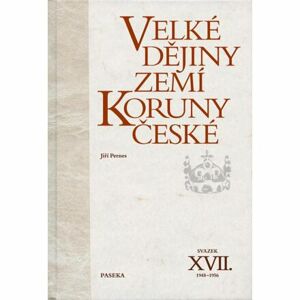 Velké dějiny zemí Koruny české XVII. (1948–1956)