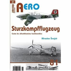 AERO 81 Sturzkampfflugzeug - Cesta ke střemhlavému bombardéru