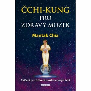Čchi-kung pro zdravý mozek - Cvičení pro oživení mozku energií čchi