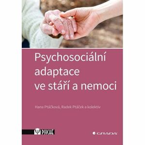 Psychosociální adaptace ve stáří a nemoci
