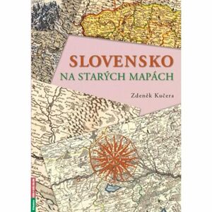 Slovensko na starých mapách