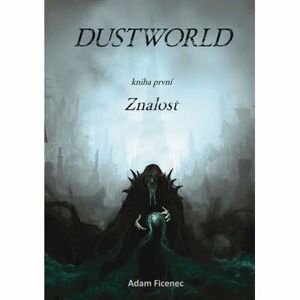 Dustworld 1 - Znalost