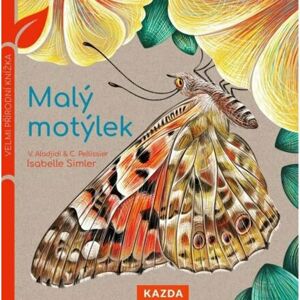 Malý motýlek - Velmi přírodní knížka