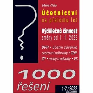 1000 řešení 1-2/2022 Povinnosti účetní jednotky na přelomu let, Výdělečná činnost – od 1. 1. 2022