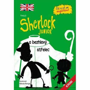 Sherlock JUNIOR a bezhlavý střelec - Čti a uč se angličtinu!