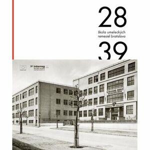 ŠUR Škola umeleckých remesiel v Bratislave 1928-1939 (slovensky)