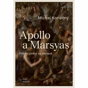Apollo a Marsyas - Příběh umění na Moravě