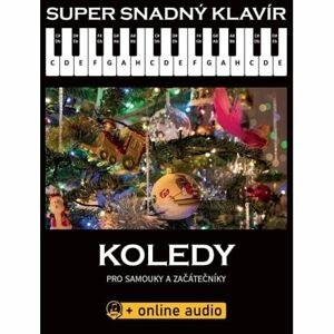 Super Snadný Klavír - Koledy pro samouky a začátečníky (+online audio)