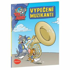 Vypečení muzikanti - Tom a Jerry v obrázkovém příběhu