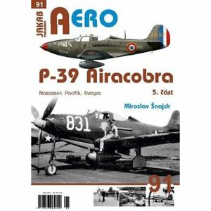 AERO 91 P-39 Airacobra, Nasazení: Pacifik, Evropa, 5. část