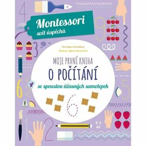 Moje první kniha o počítání se spoustou úžasných samolepek (Montessori: Svět úspěchů)