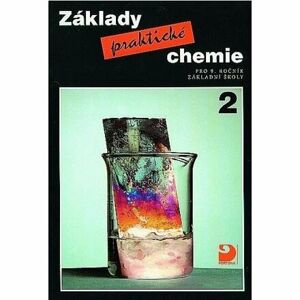 Základy praktické chemie 2 - Učebnice pro 9. ročník základních škol