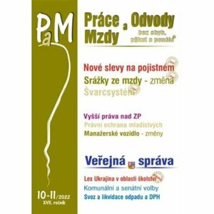 PaM 10-11/2022 Nové slevy na pojistném - Třetí změna srážek ze mzdy, Švarcsystém