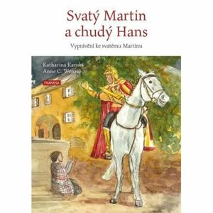 Svatý Martin a chudý Hans - Vyprávění ke svatému Martinu