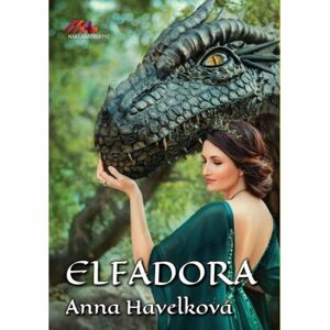 Elfadora - Příběh dívky a draka