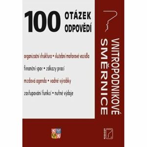 100 otázek a odpovědí Vnitropodnikové směrnice