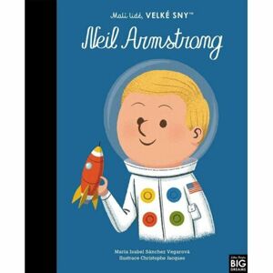 Malí lidé, velké sny - Neil Armstrong