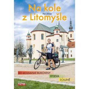 Na kole z Litomyšle do moldavské Bukoviny, Kyjeva, Soluně