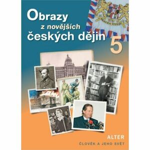 Obrazy z novějších českých dějin 5 (nové vydání)