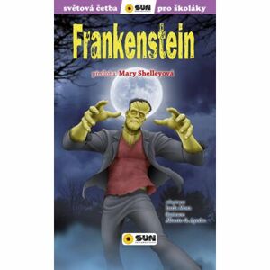 Frankenstein - Světová četba pro školáky