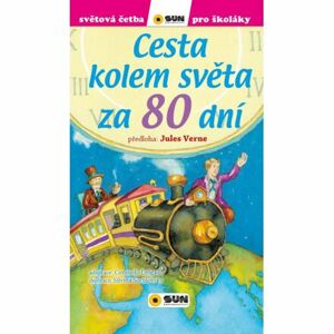 Cesta kolem světa za 80 dní - Světová četba pro školáky