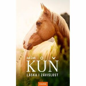 Kůň – Láska i závislost