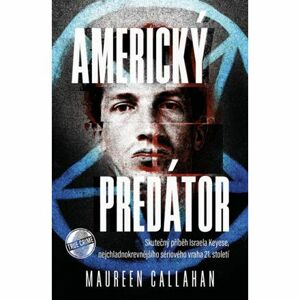 Americký predátor - Skutečný příběh Israela Keyese, nejchladnokrevnějšího sériového vraha 21. stolet