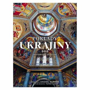 Poklady Ukrajiny -  Historické dědictví