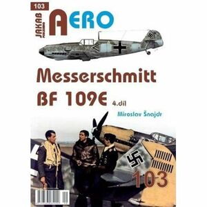 AERO 103 Messerschmitt Bf 109E 4.díl