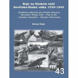 Boje na finském nebi Sovětsko-finská válka 1939-1940