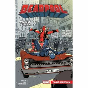 Deadpool, miláček publika 8 - Tajné impérium