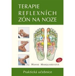 Terapie reflexních zón na noze - Praktická učebnice